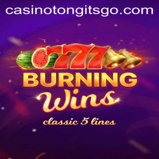 A Comprehensive Guide to the Exciting World of BurningWins and Tongits Go Casino